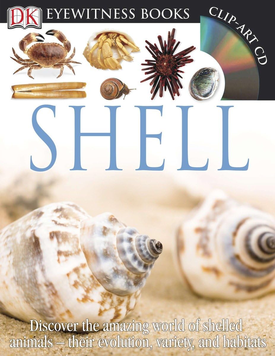 DK Eyewitness Books: Shell: Discover the Amazing World of Shelled Animals their Evolution, Variety,Used