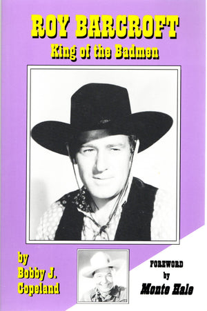 Roy Barcroft, King Of The Badmen,New