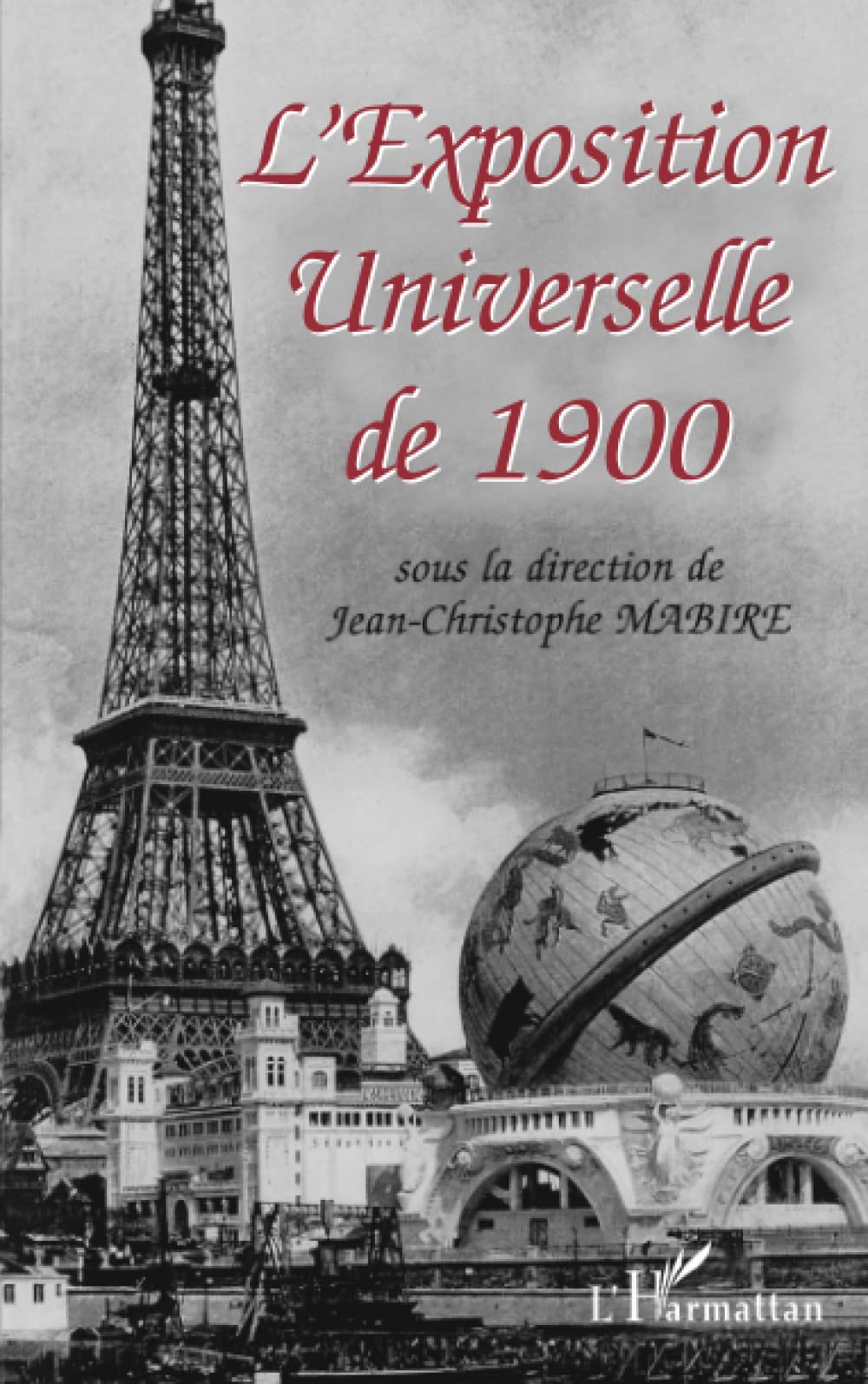 L'EXPOSITION UNIVERSELLE DE 1900 (French Edition),New
