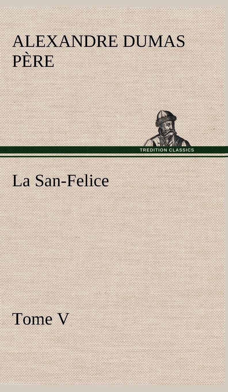 La SanFelice, Tome V (French Edition),Used