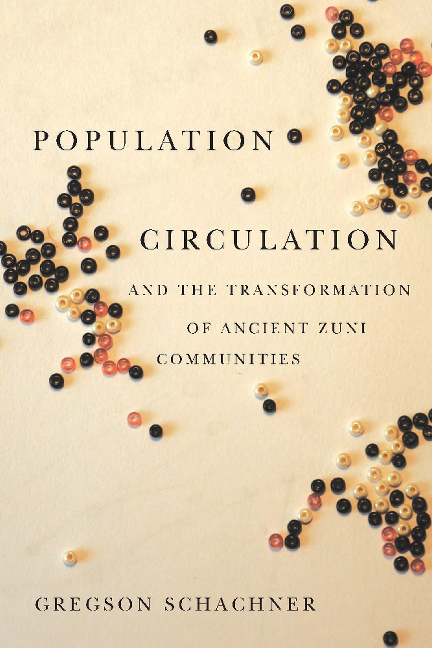 Population Circulation And The Transformation Of Ancient Zuni Communities,Used