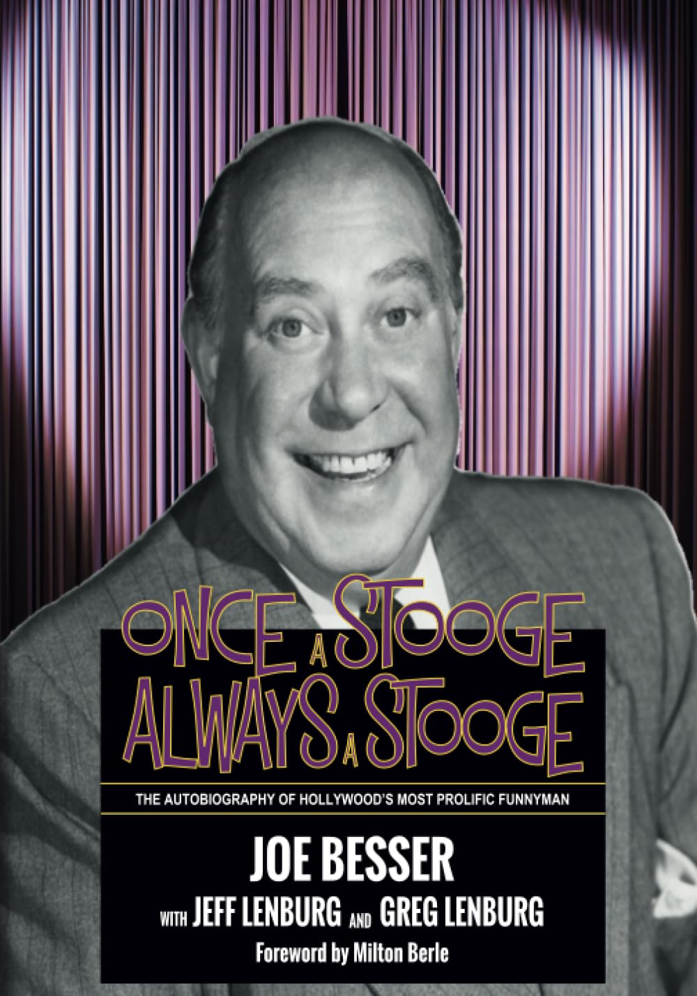 Once a Stooge, Always a Stooge: The Autobiography of Hollywood's Most Prolific Funnyman,Used