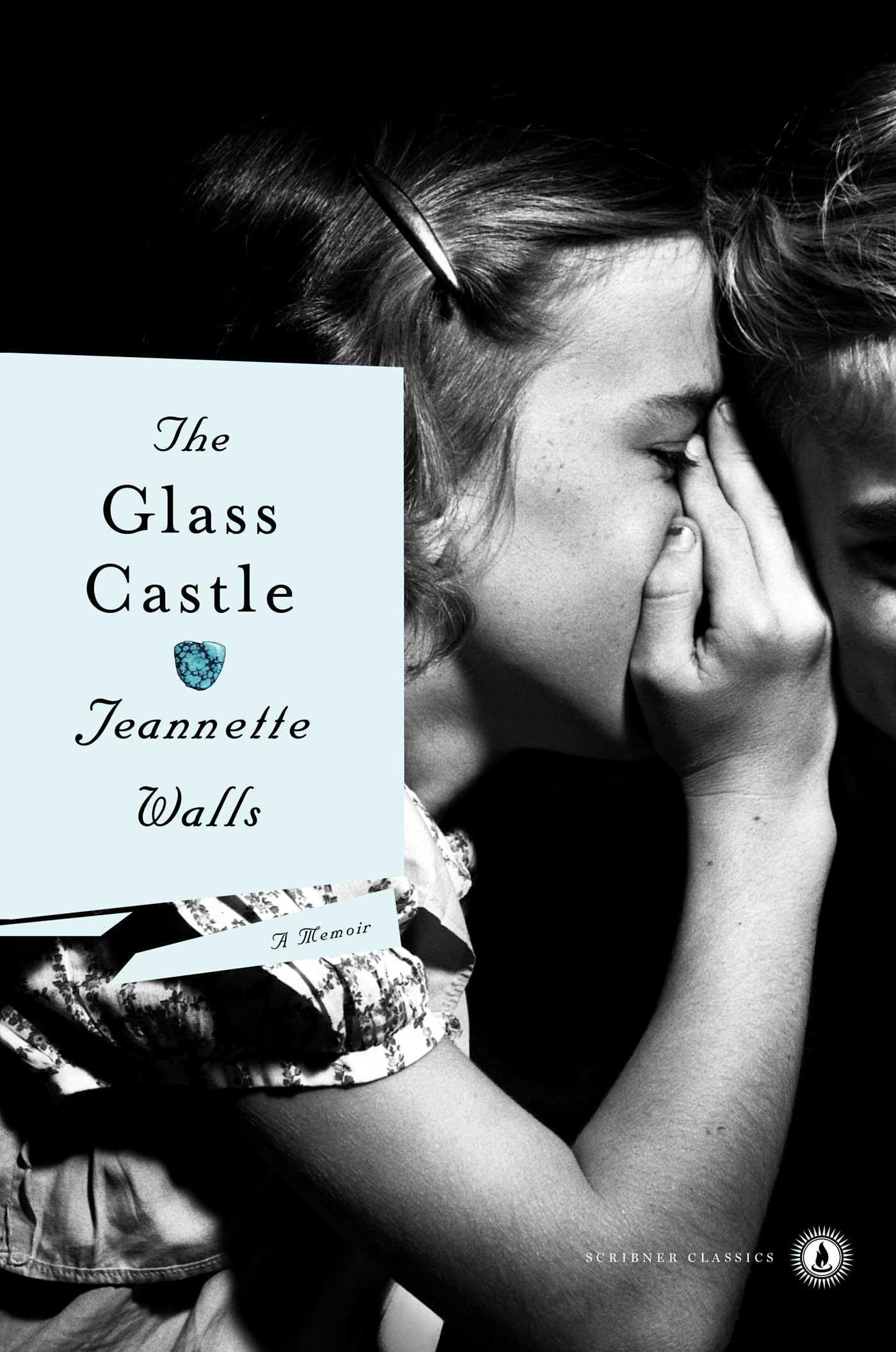 The Glass Castle: A Memoir (Scribner Classics)