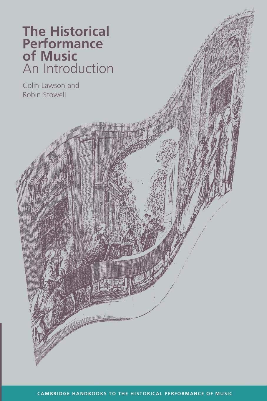 The Historical Performance of Music: An Introduction (Cambridge Handbooks to the Historical Performance of Music),Used