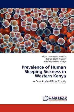 Prevalence of Human Sleeping Sickness in Western Kenya: A Case Study of Busia County,Used