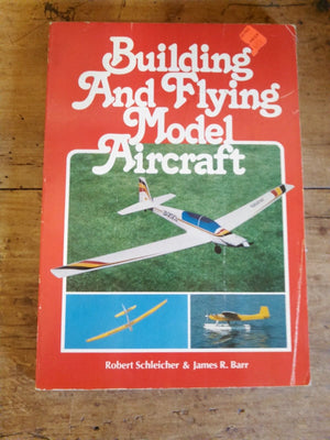 Building and Flying Model Aircraft,Used