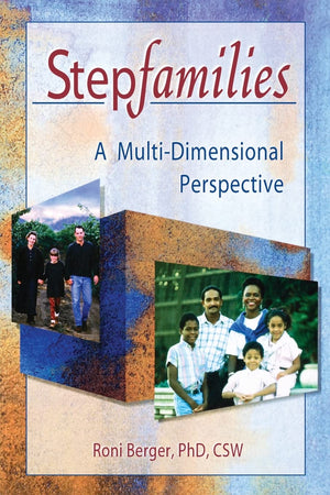 Stepfamilies (Haworth Marriage and the Family),Used