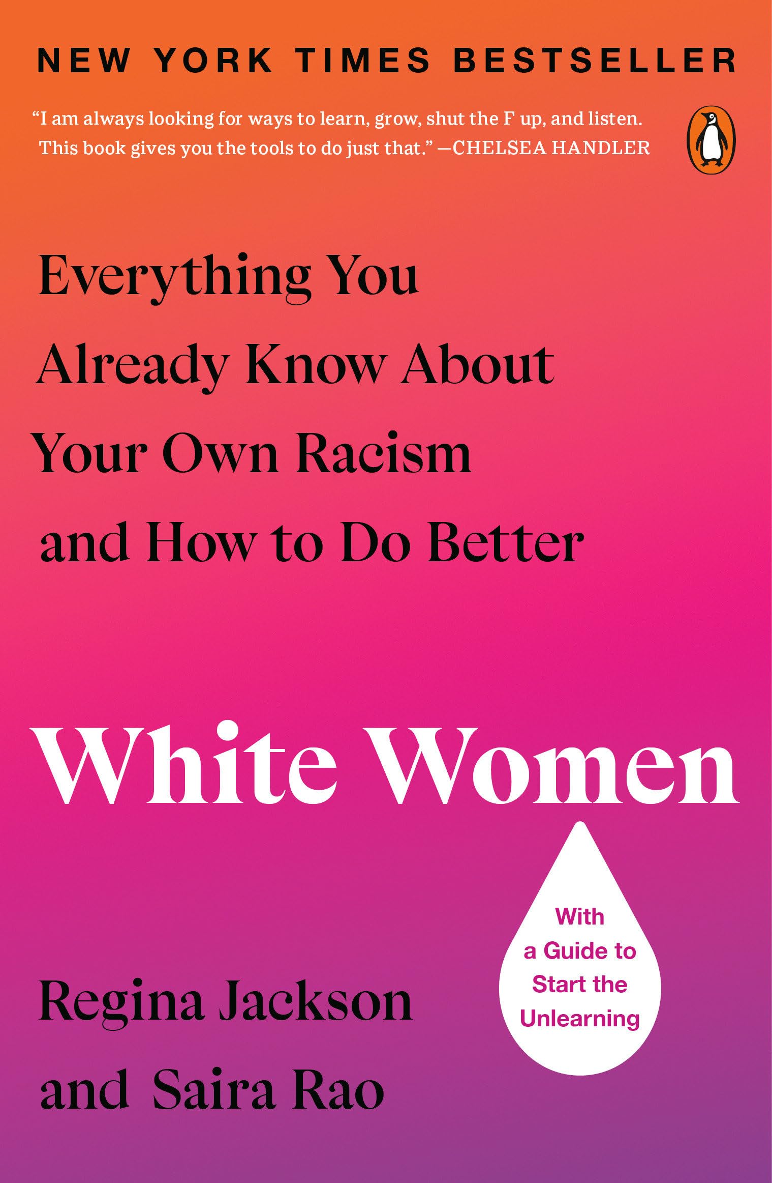 White Women: Everything You Already Know About Your Own Racism And How To Do Better-new,New