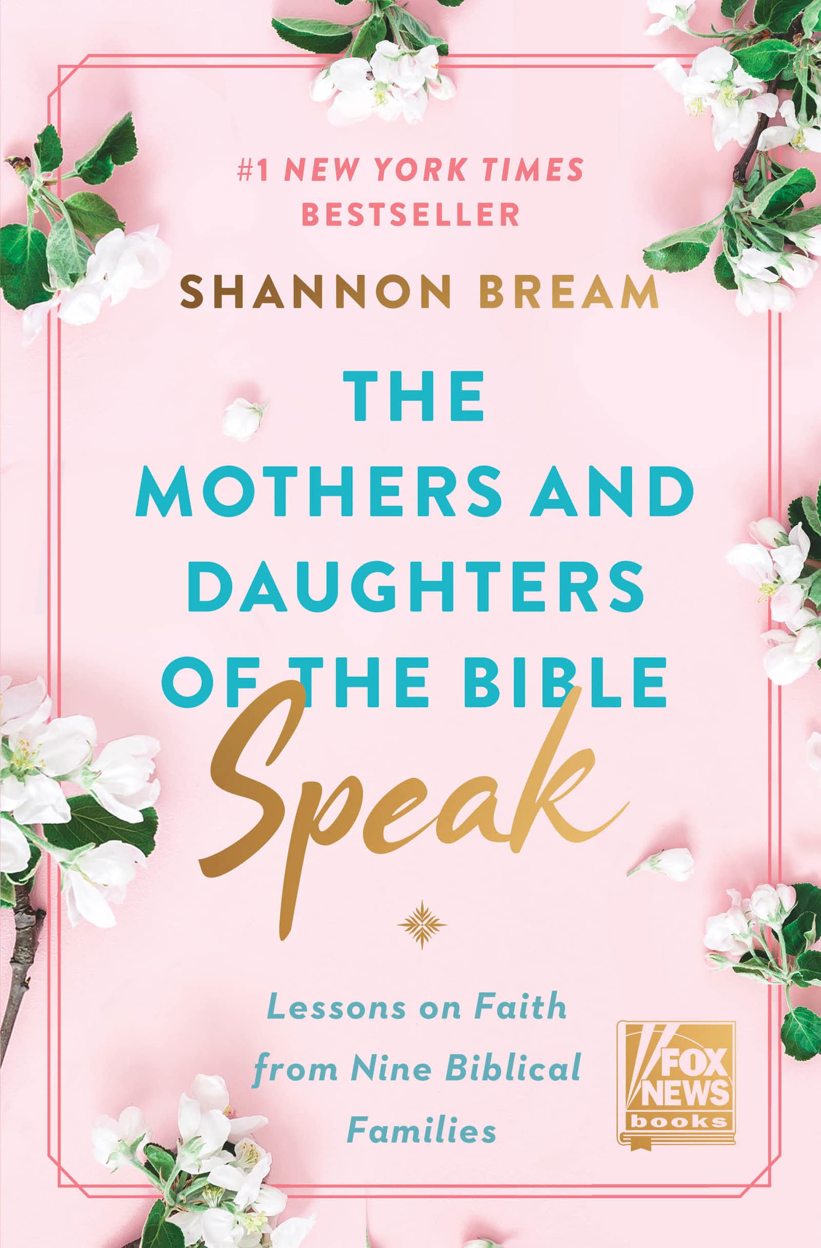 The Mothers and Daughters of the Bible Speak: Lessons on Faith from Nine Biblical Families,Used