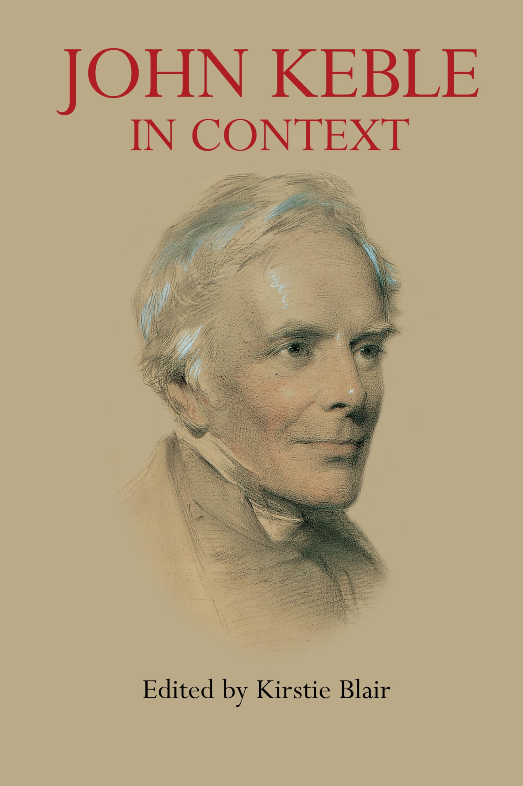 John Keble in Context (Anthem NineteenthCentury Series),Used