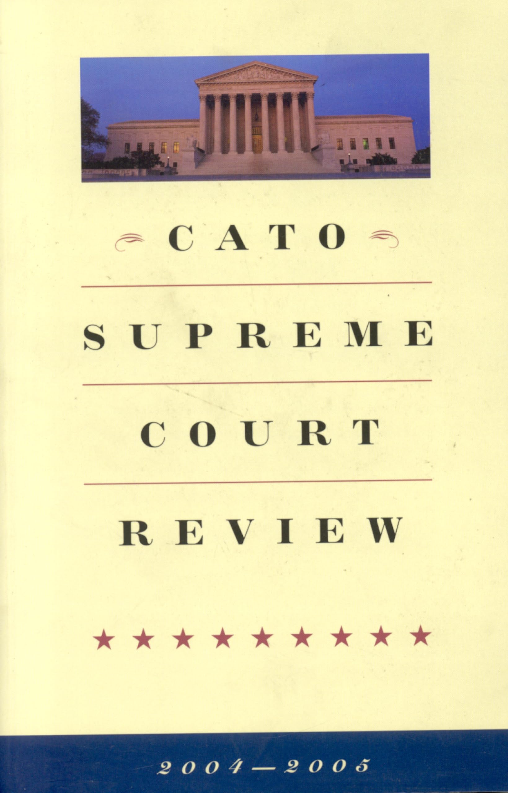 Cato Supreme Court Review, 20042005
