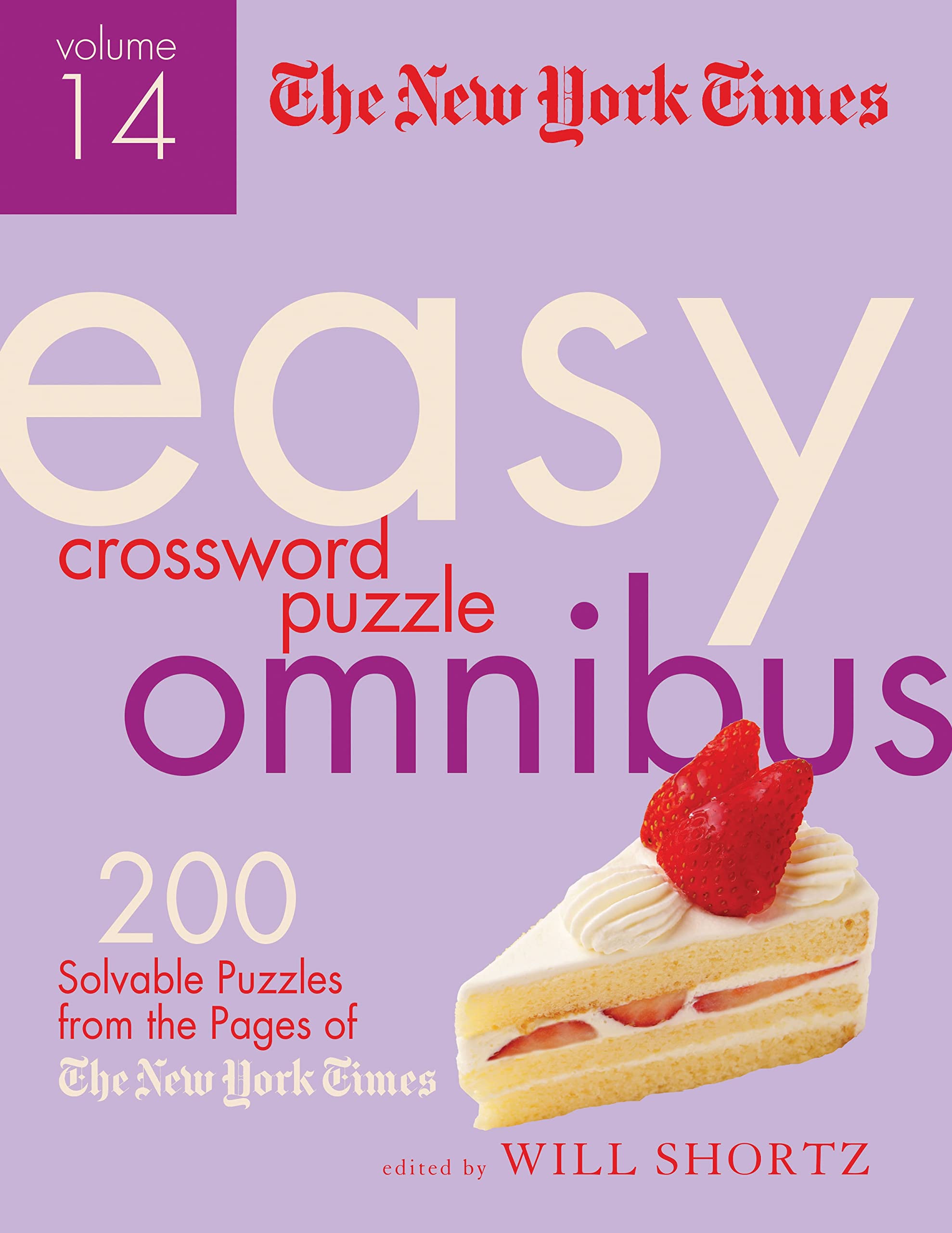 The New York Times Easy Crossword Puzzle Omnibus Volume 14: 200 Solvable Puzzles from the Pages of The New York Times,New