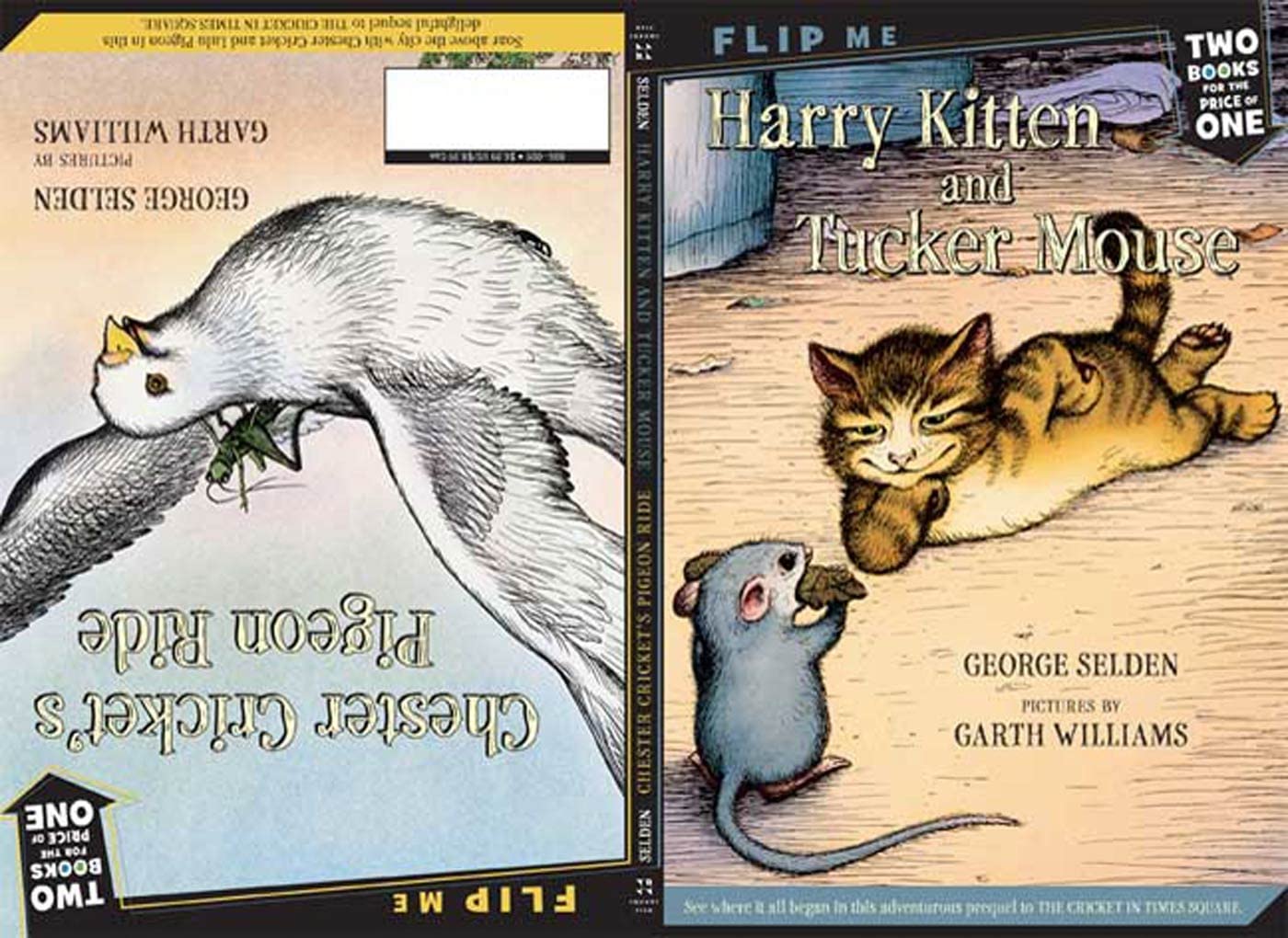 Harry Kitten and Tucker Mouse / Chester Cricket's Pigeon Ride: Two Books in One (Chester Cricket and His Friends),New