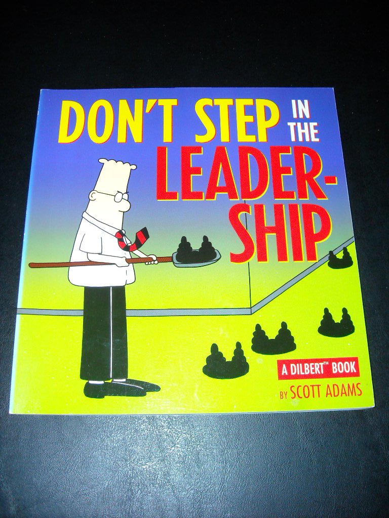 Don t Step In The Leadership: A Dilbert Book