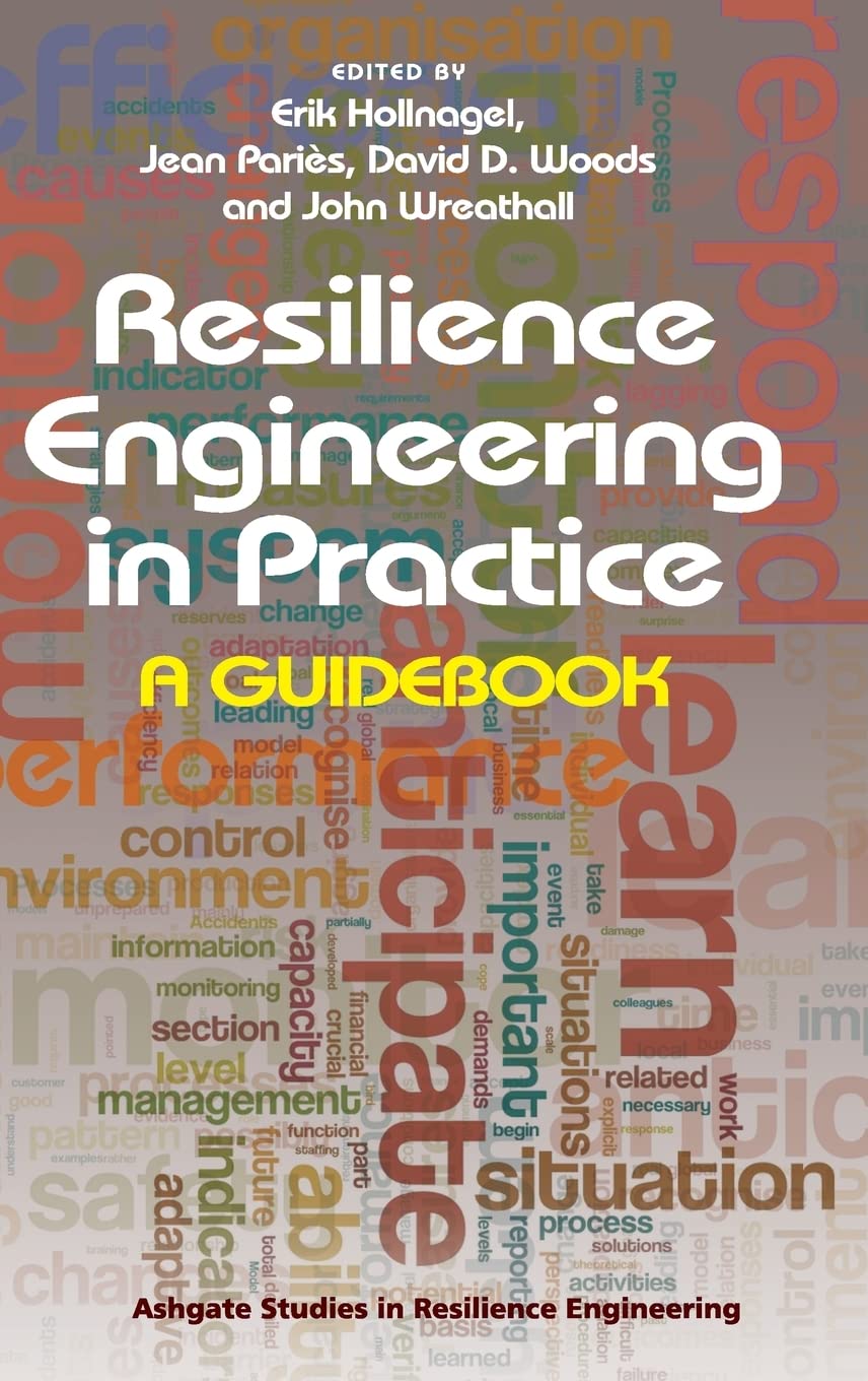 Resilience Engineering in Practice (Ashgate Studies in Resilience Engineering),Used