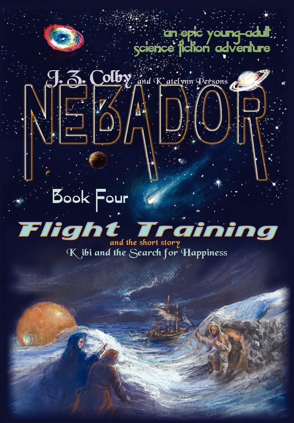 Nebador Book Four: Flight Training, Kibi and the Search for Happiness,Used
