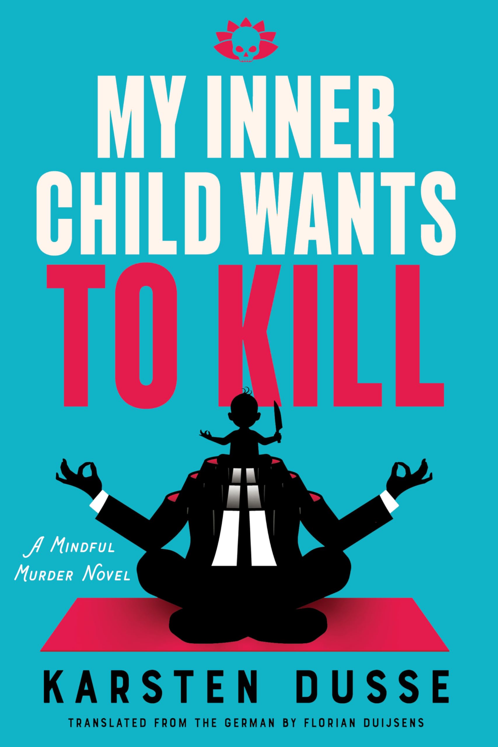 My Inner Child Wants To Kill