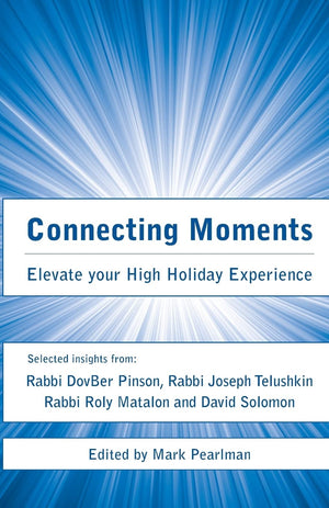 Connecting Moments: Elevate your High Holiday Experience,Used