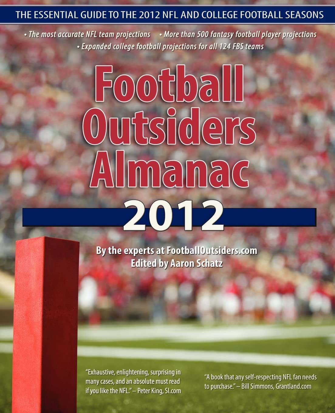 Football Outsiders Almanac 2012: The Essential Guide To The 2012 Nfl And College Football Seasons,New