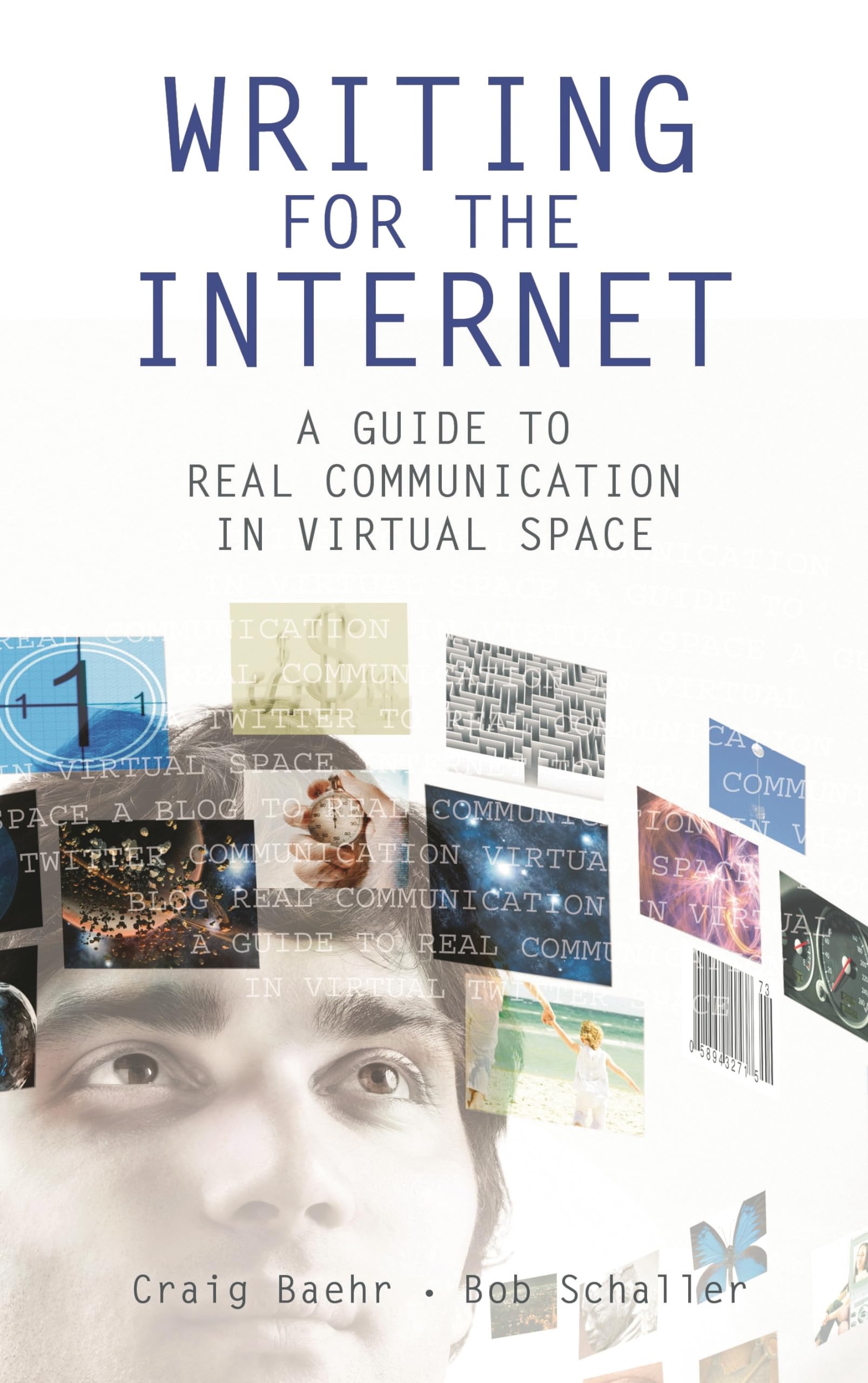 Writing for the Internet: A Guide to Real Communication in Virtual Space,Used