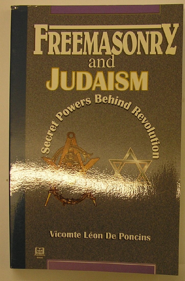 Freemasonry And Judaism: Secret Powers Behind Revolution