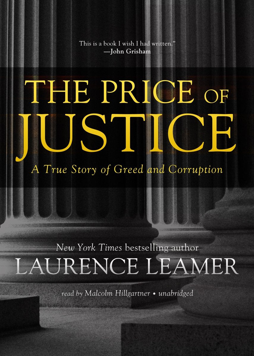 The Price Of Justice: A True Story Of Greed And Corruption,Used
