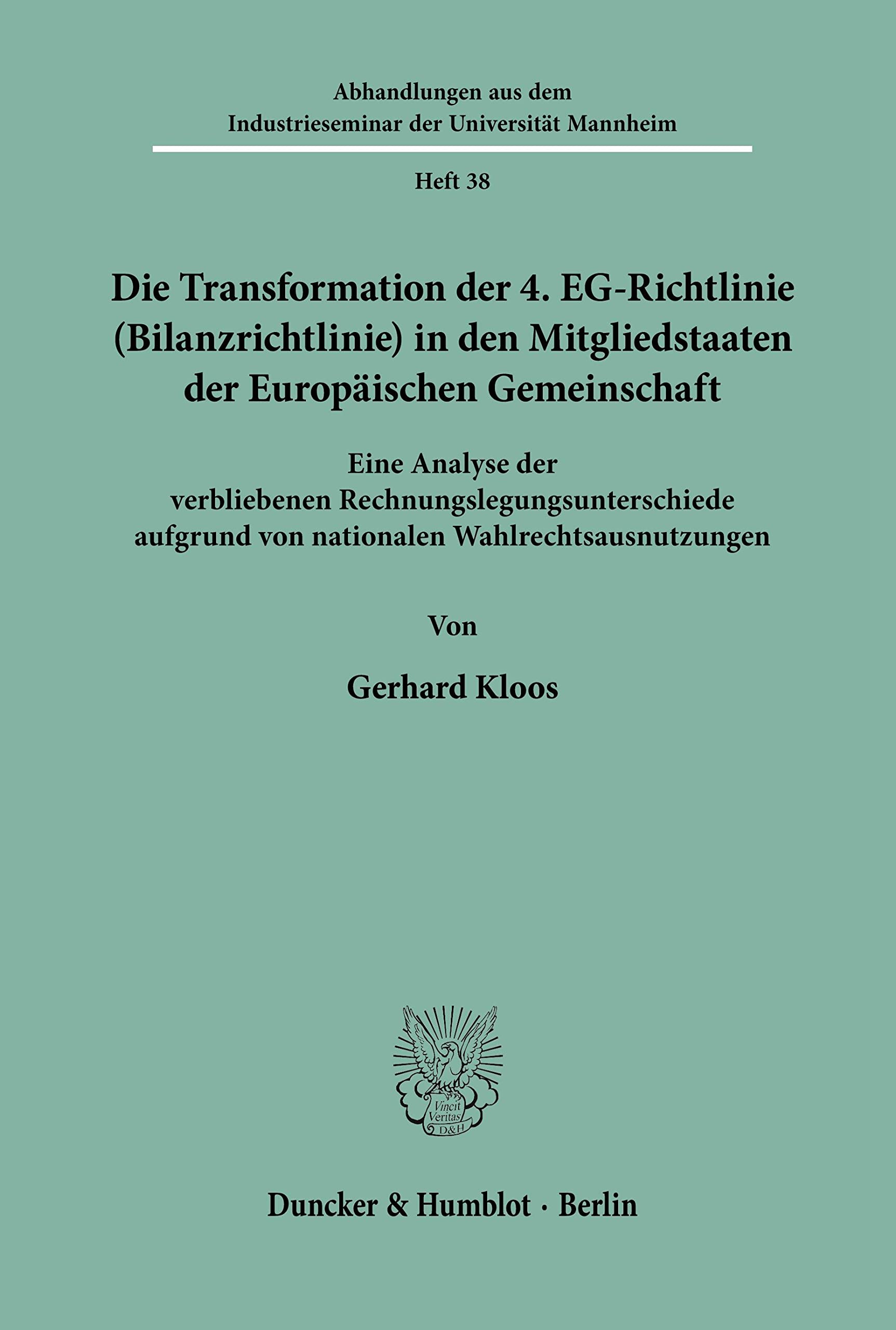 Die Transformation Der 4. Egrichtlinie (Bilanzrichtlinie) In Den Mitgliedstaaten Der Europaischen Gemeinschaft: Eine Analyse De,Used