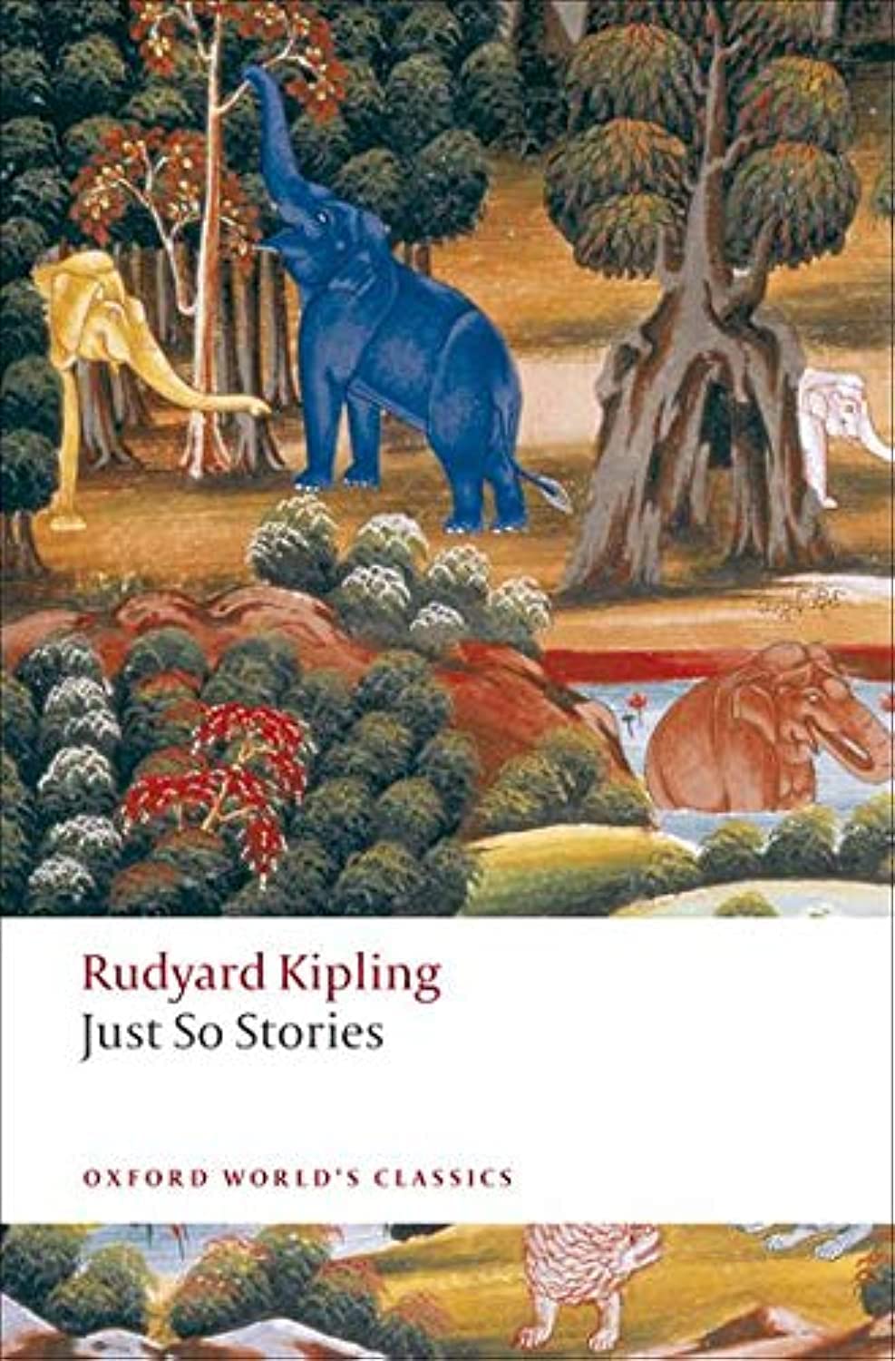 Just So Stories: For Little Children (Oxford World'S Classics),New