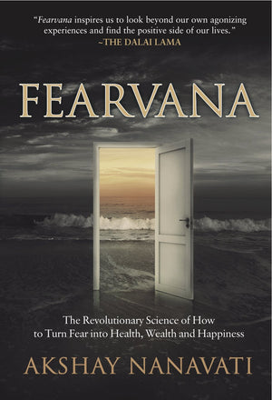 FEARVANA: The Revolutionary Science of How to Turn Fear into Health, Wealth and Happiness,Used