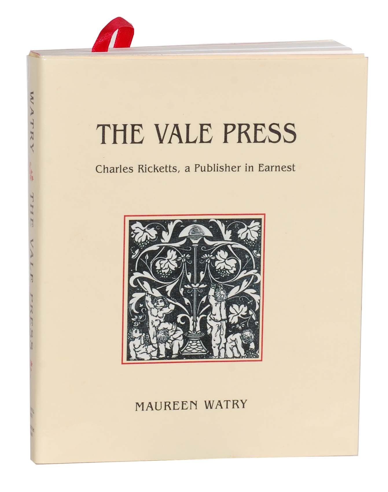 The Vale Press: Charles Ricketts, A Publisher In Earnest-new