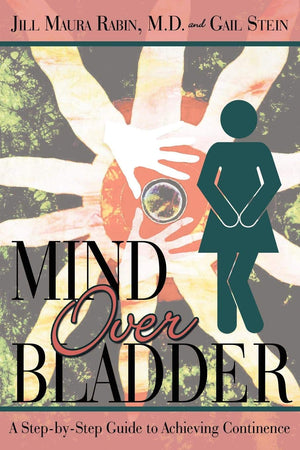 Mind Over Bladder: I Never Met a Bathroom I Didnt Like!