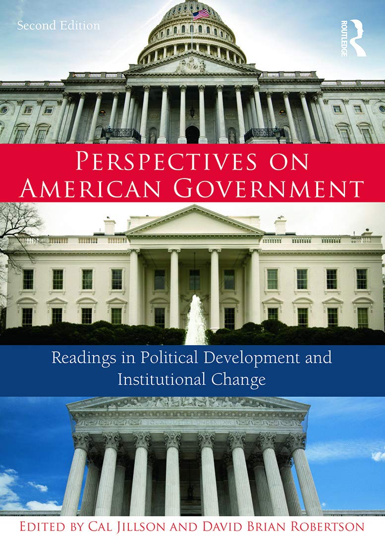 Perspectives on American Government: Readings in Political Development and Institutional Change,Used