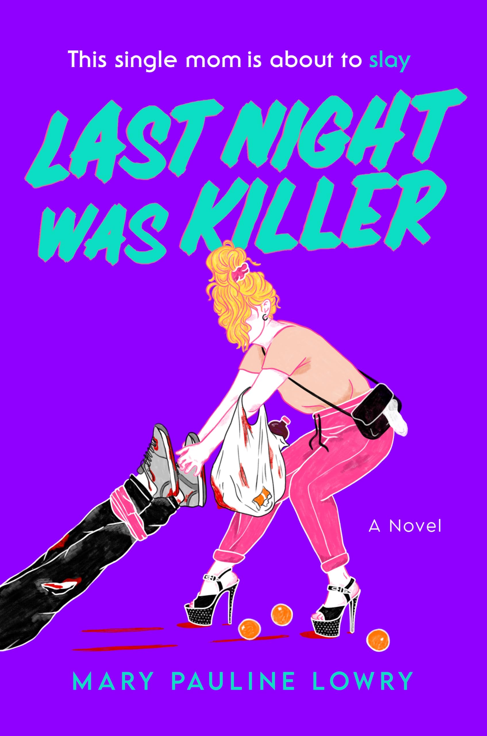 Last Night Was Killer: A Novel