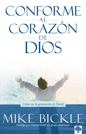 Conforme al corazn de Dios: Cmo ser la generacin de David / After Gods Own He art (Spanish Edition)