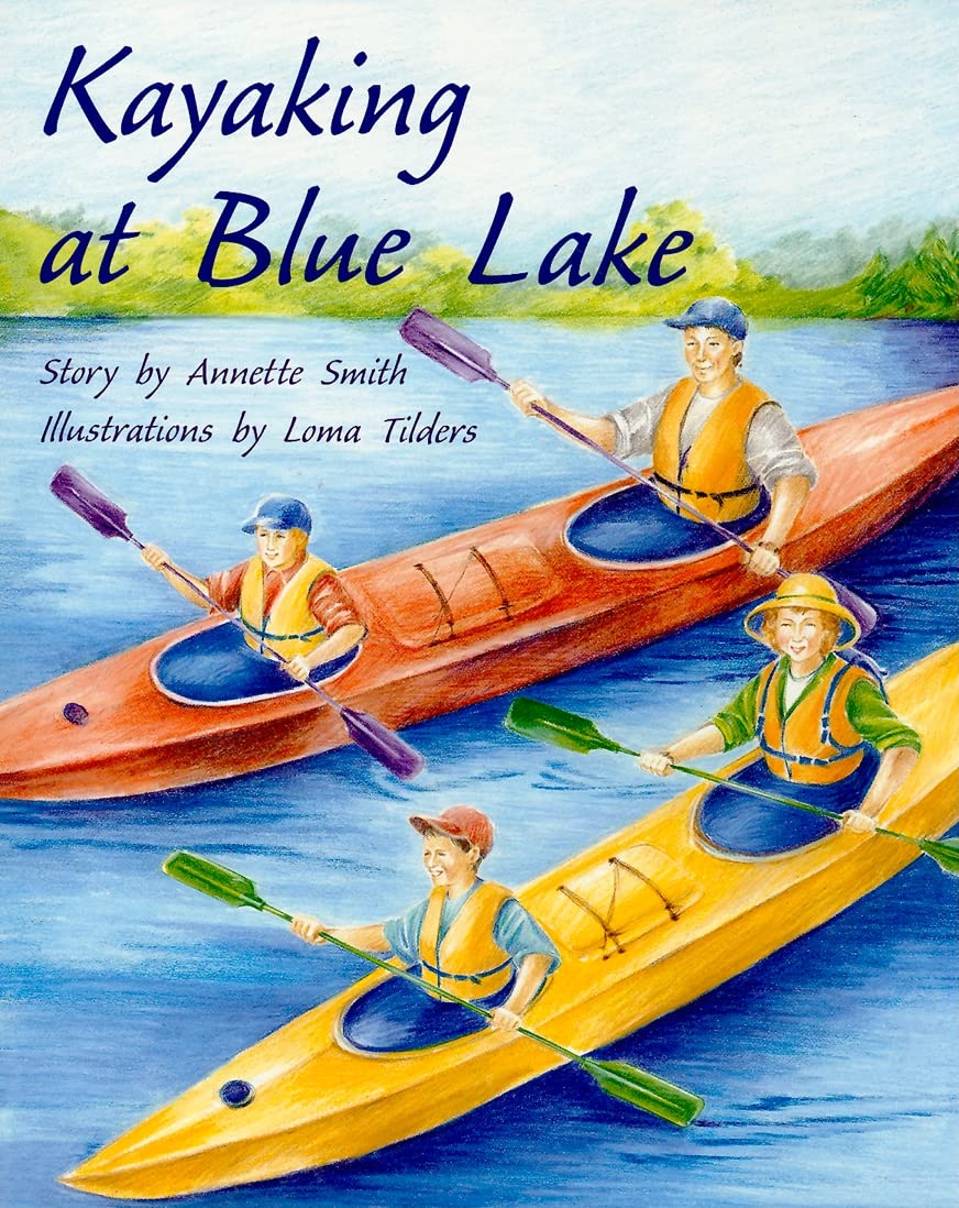 Kayaking at Blue Lake: Individual Student Edition Gold (Levels 2122) (Rigby PM Plus),Used