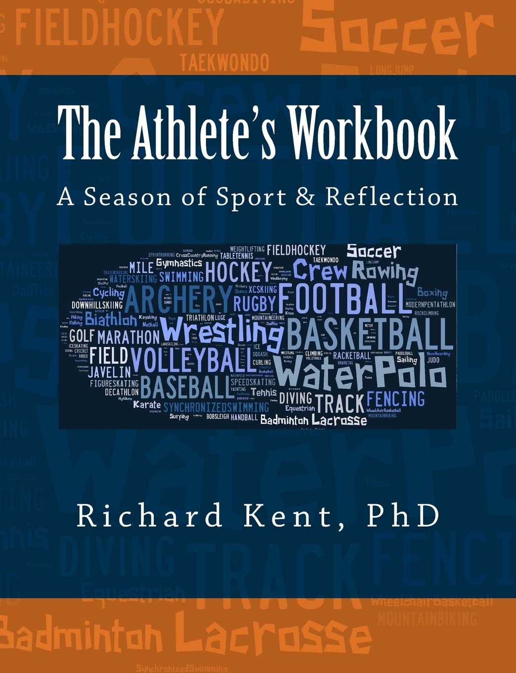 The Athlete'S Workbook: A Season Of Sport And Reflection,Used