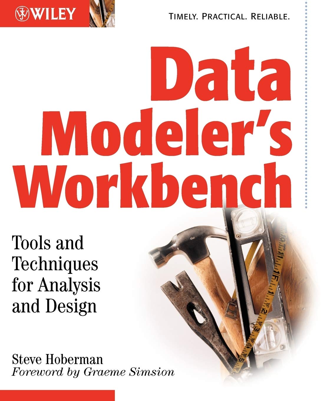 Data Modeler's Workbench: Tools and Techniques for Analysis and Design,Used