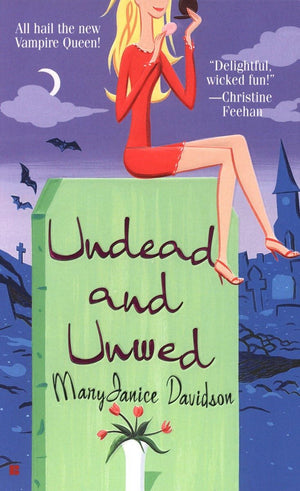Undead and Unwed (Queen Betsy, Book 1),Used