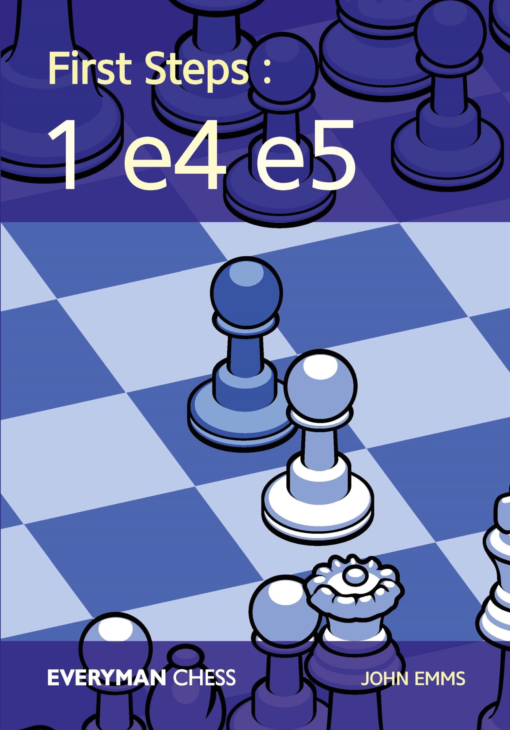 First Steps: 1 e4 e5 (Everyman Chess),Used