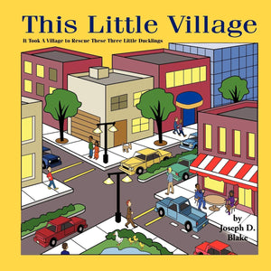 This Little Village: It Took A Village To Rescue These Little Ducks,New