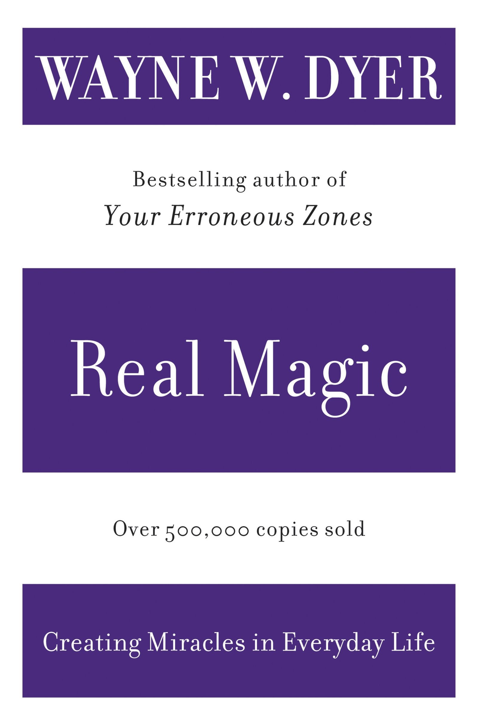 Real Magic: Creating Miracles in Everyday Life,New