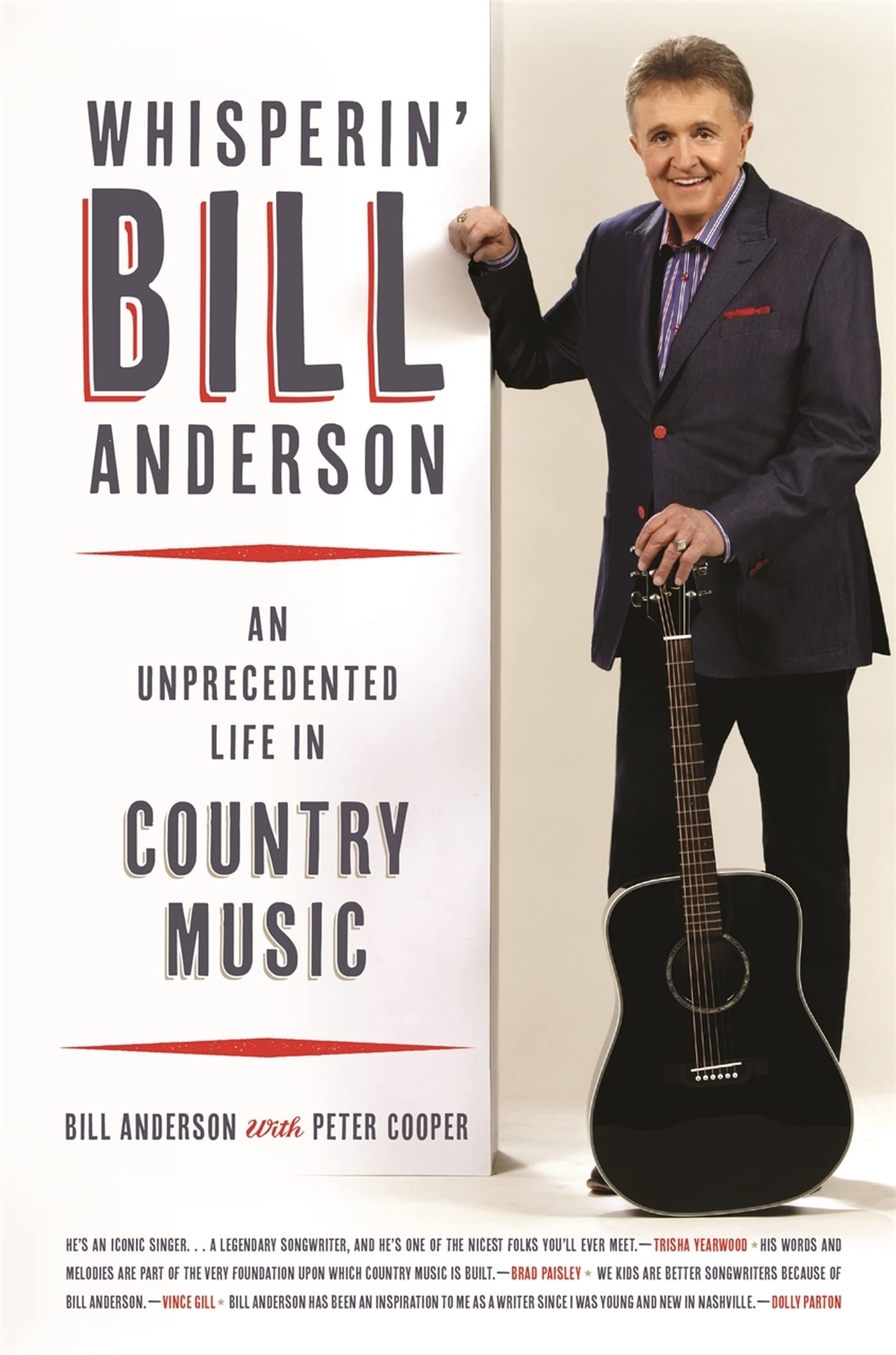 Whisperin' Bill Anderson: An Unprecedented Life In Country Music (Music Of The American South Ser.),New