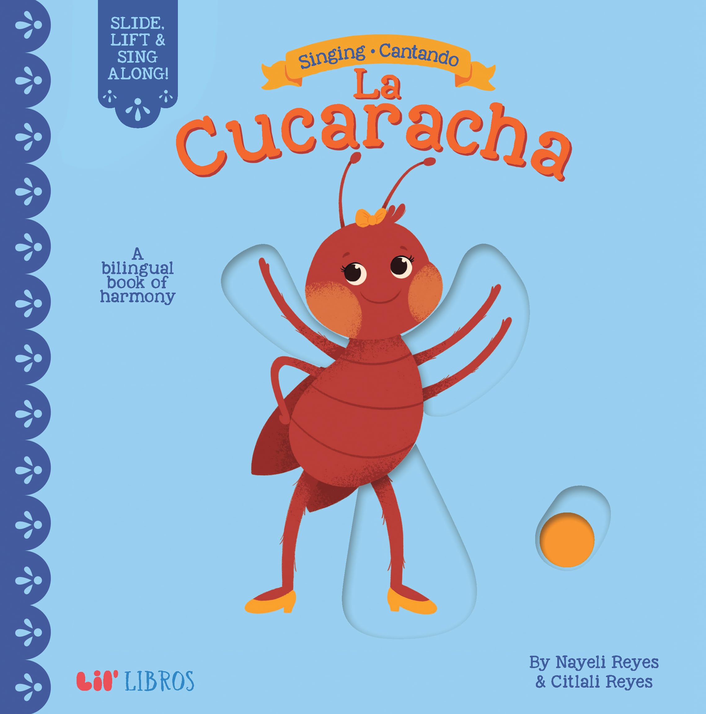 Singing / Cantando: La Cucaracha: A Bilingual Book of Harmony (English and Spanish Edition),New