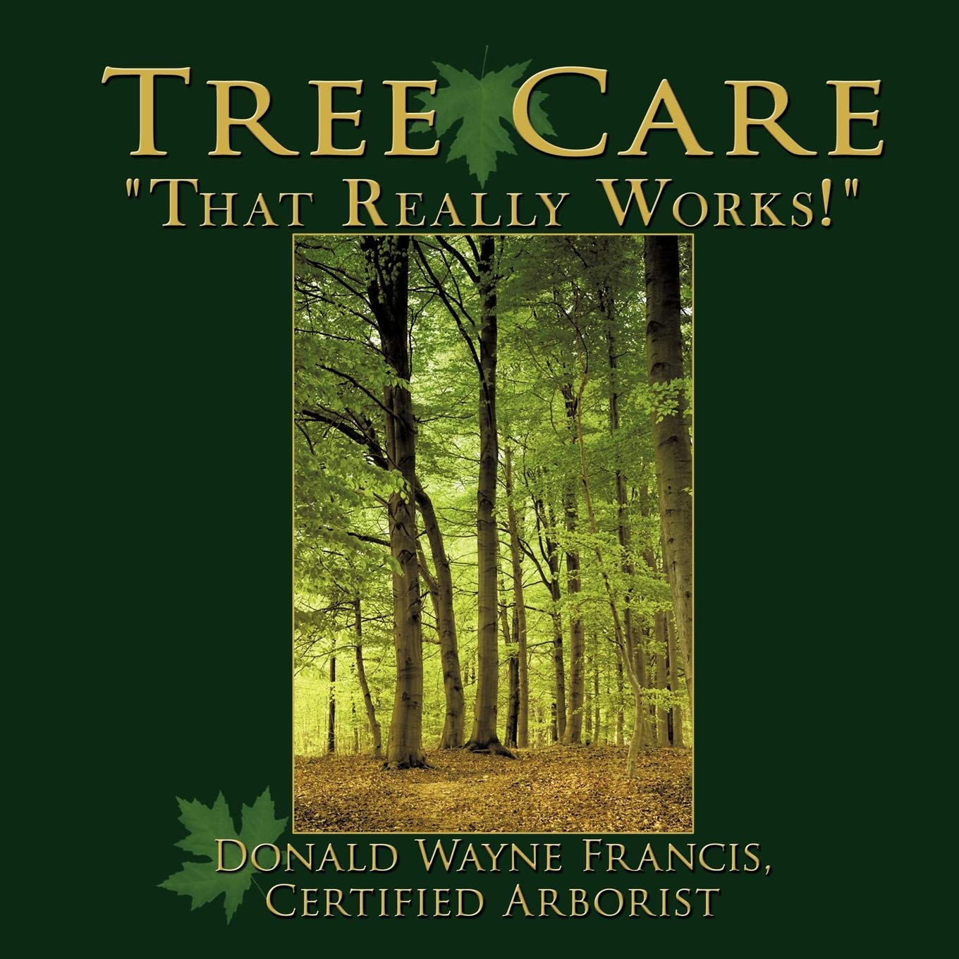 Tree Care: 'That Really Works!',Used