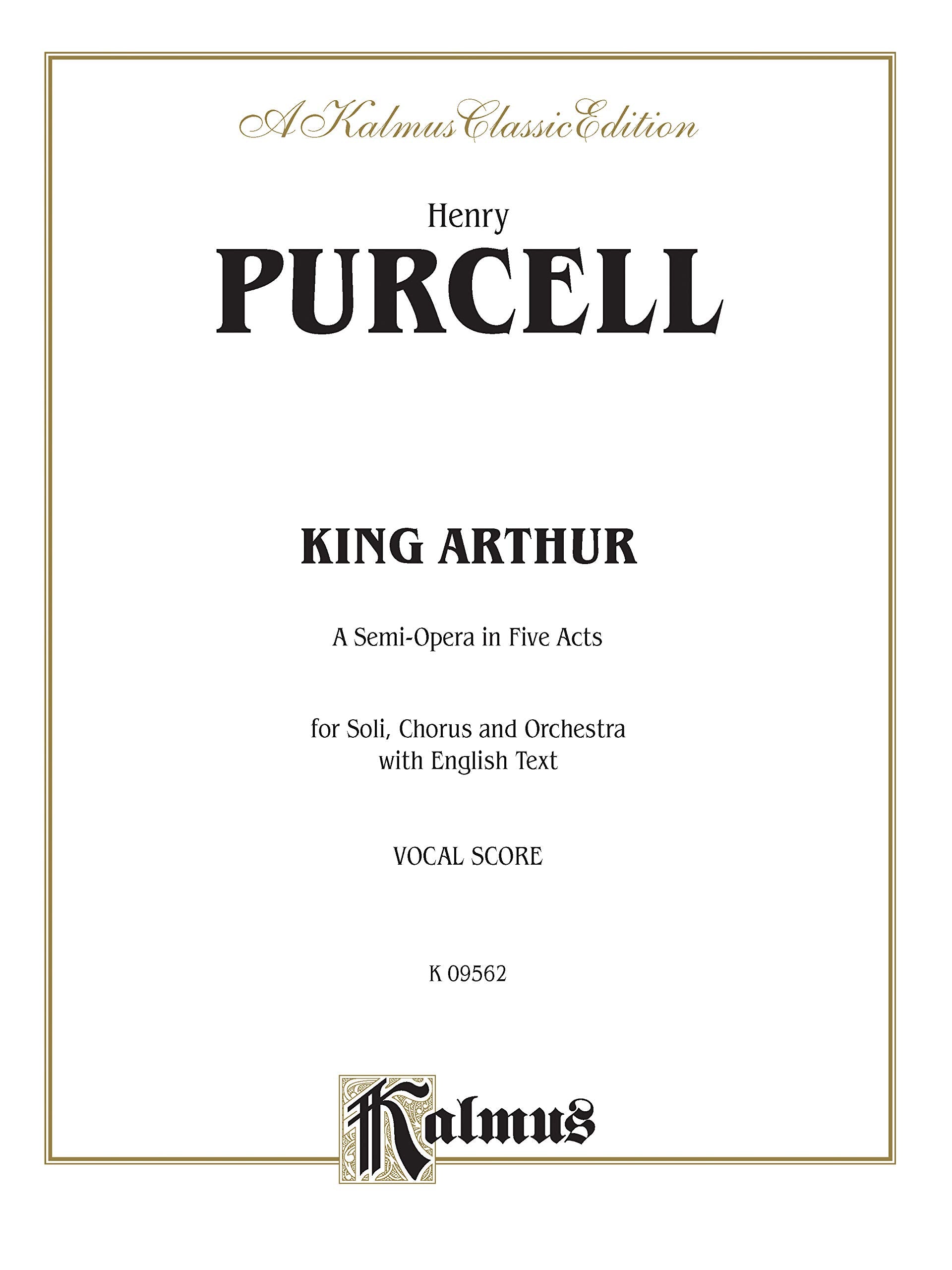 King Arthur (The British Worthy): English Language Edition, Vocal Score (Kalmus Edition),Used