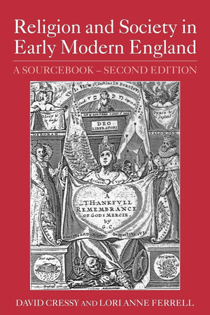 Religion and Society in Early Modern England: A Sourcebook,Used