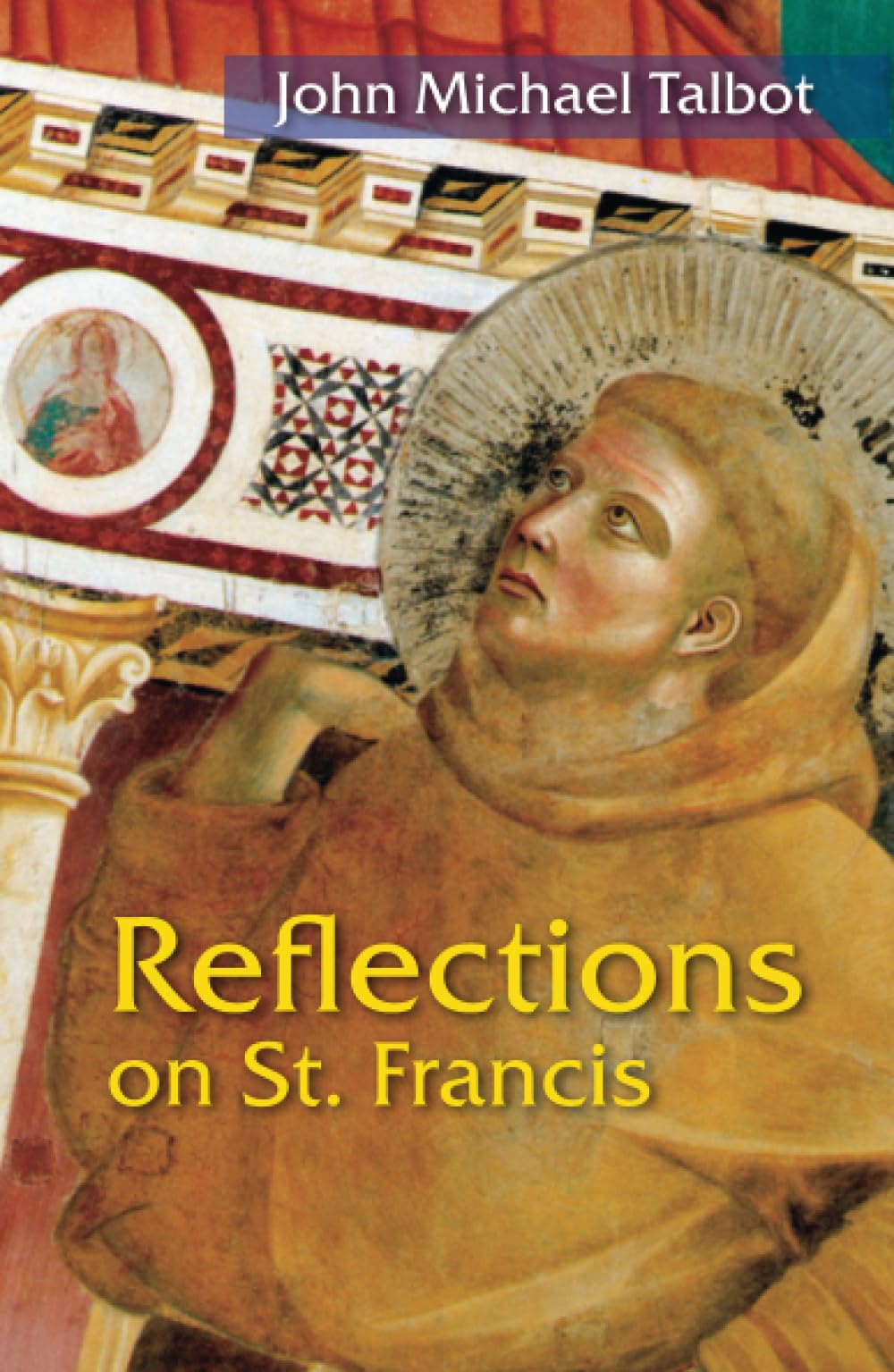 Reflections On St. Francis,New