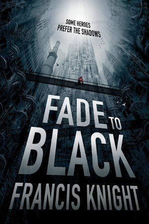 Fade To Black (A Rojan Dizon Novel, 1)