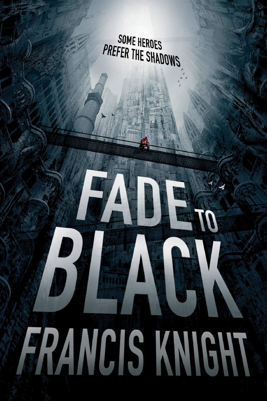 Fade To Black (A Rojan Dizon Novel, 1)