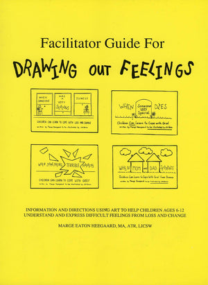 Facilitator Guide for Drawing Out Feelings,New
